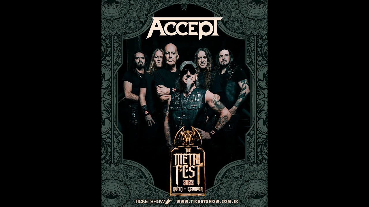 ACCEPT - THE METAL FEST (QUITO, ABRIL 21 / 2023)