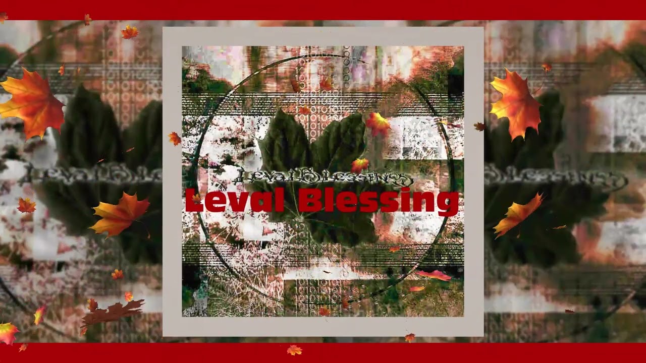 Leval Blessing - Leval Blessing (full album) timestamps