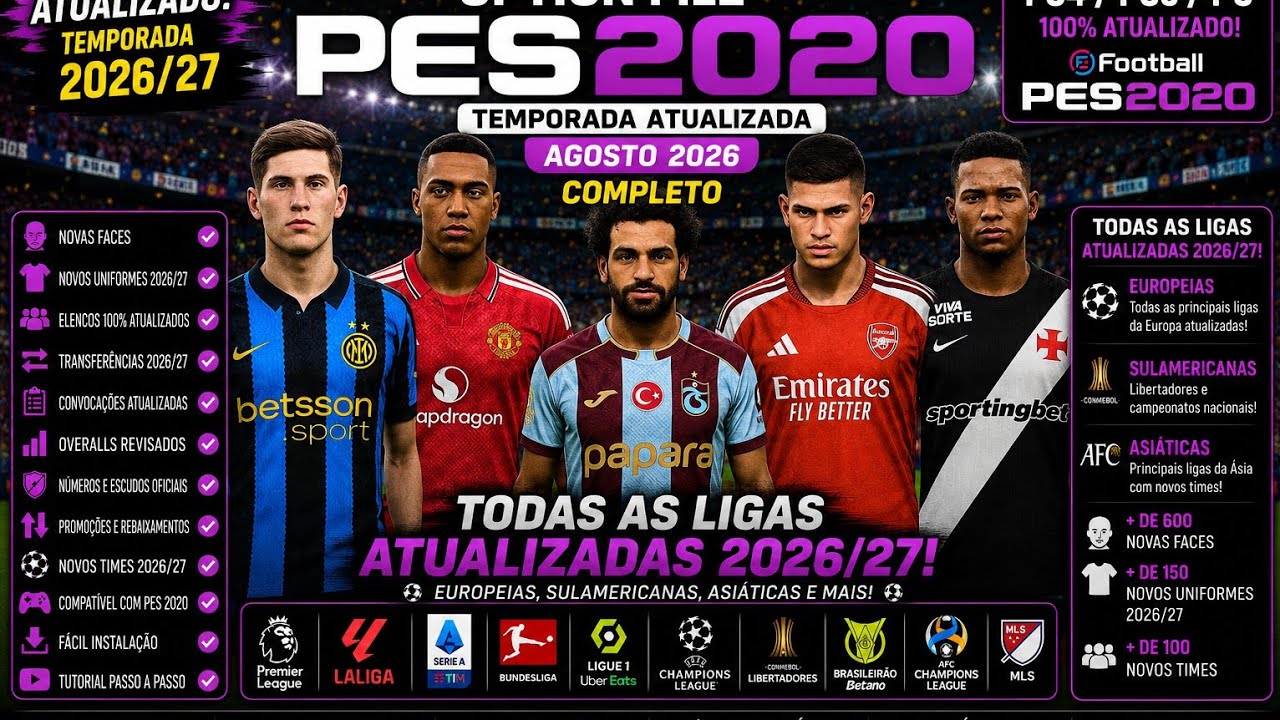 PES 2020 OPTION FILE MAIS COMPLETO DE 2026 AGOSTO TEMPORADA 2026/27 DE PS4/PS5/PC ✅🔥🔥⚽