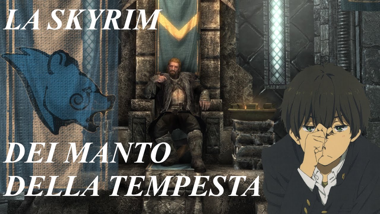 SKYRIM - Governo dei Manto della Tempesta