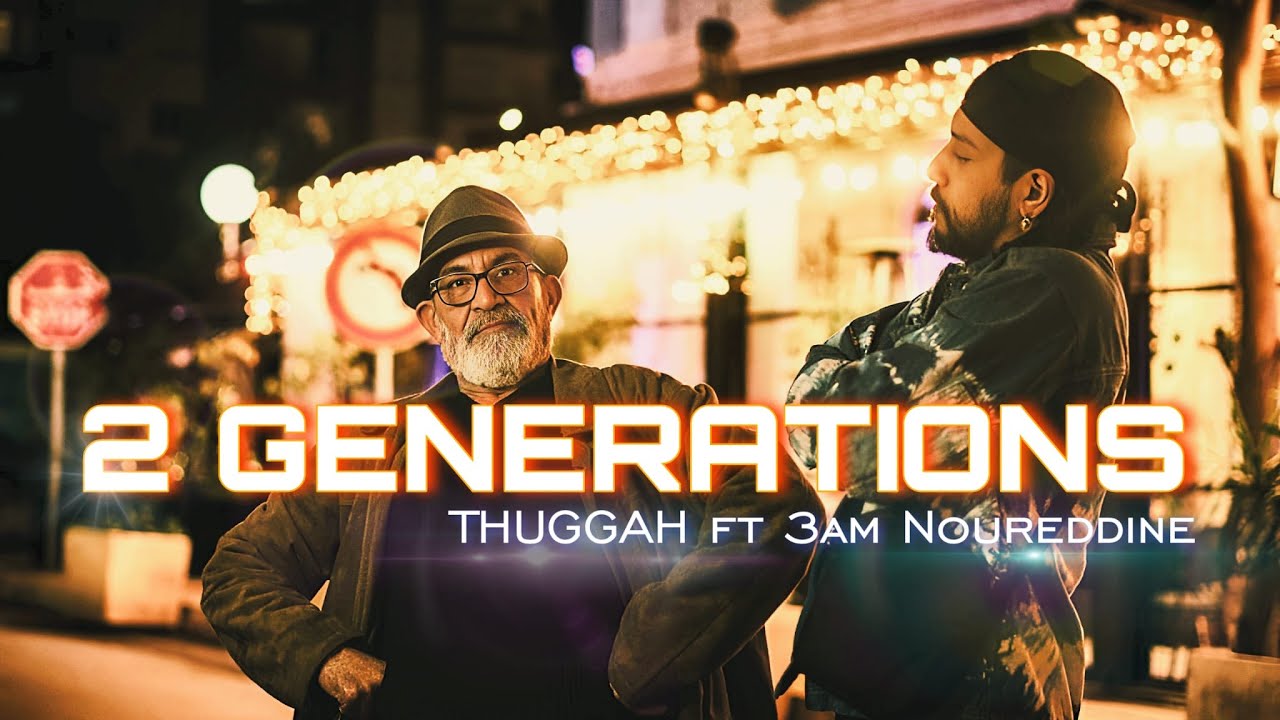 THUGGAH feat. 3am Noureddine - 2 Generations