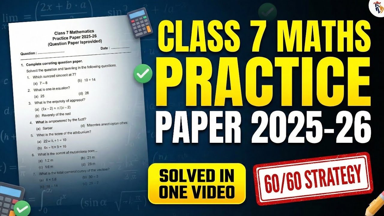 Class 7 Maths Practice Paper 2025–26 | Complete Detailed Solutions | Delhi Govt | Annual Exam