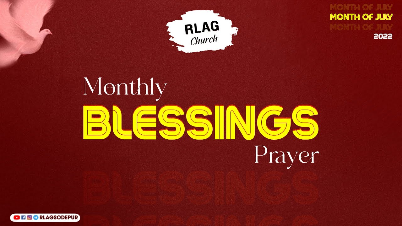 Monthly Blessings Prayer | Month of July | RLAG | Rev. Daniel Paul