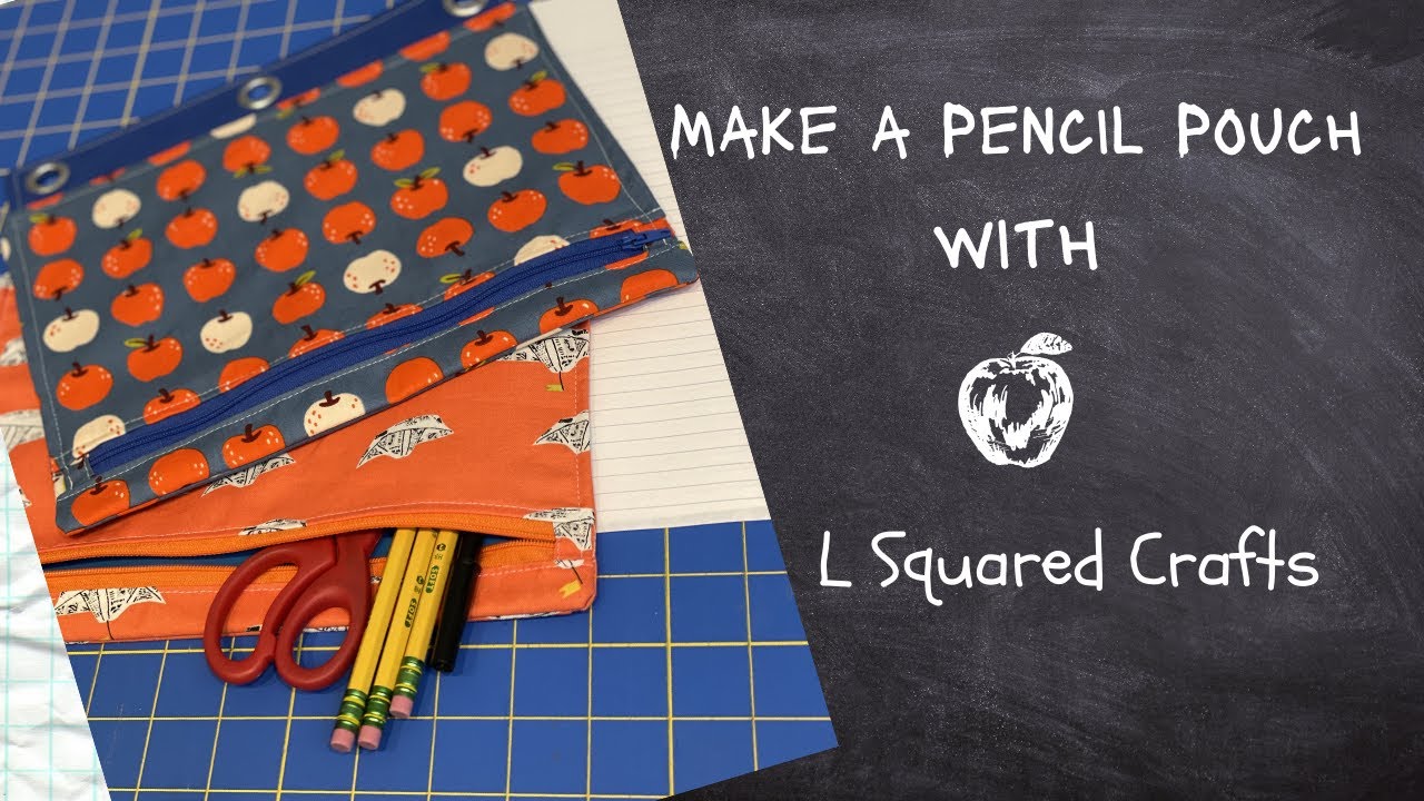 Make A Pencil Pouch