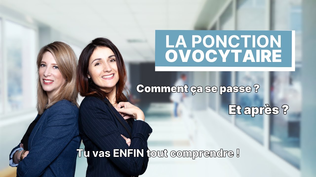 PONCTION OVOCYTAIRE : Comment Bien Se Préparer (et ne plus la redouter)