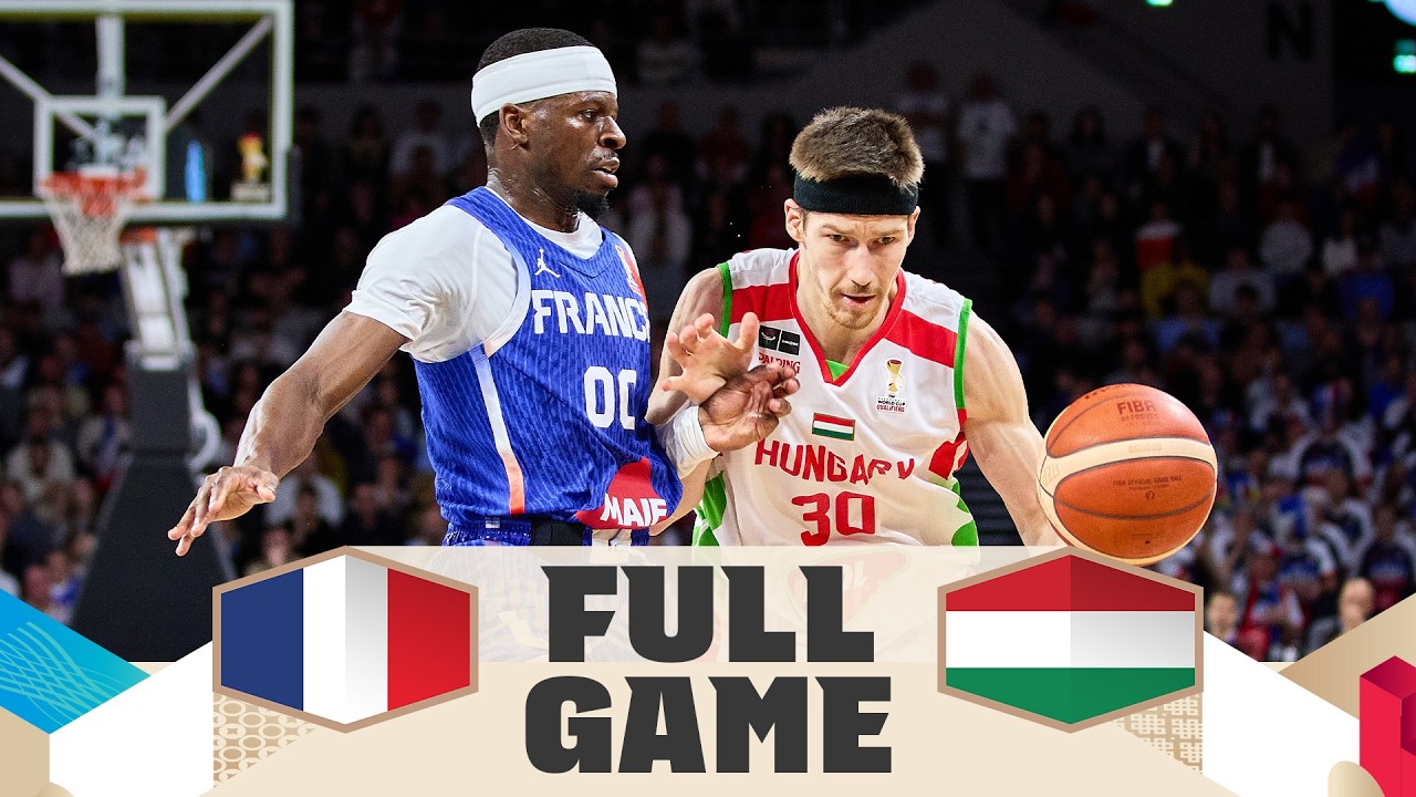 France v Hungary | Full Basketball Game | FIBA Basketball World Cup 2027 European Qualifiers