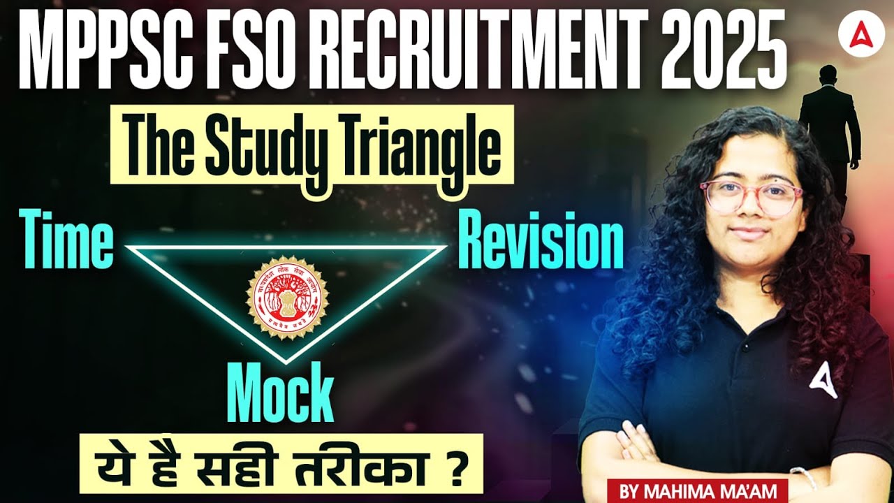 MPPSC FSO Recruitment 2025 | Time-Revision-Mock Strategy | Best Study Plan | By Mahima Mam