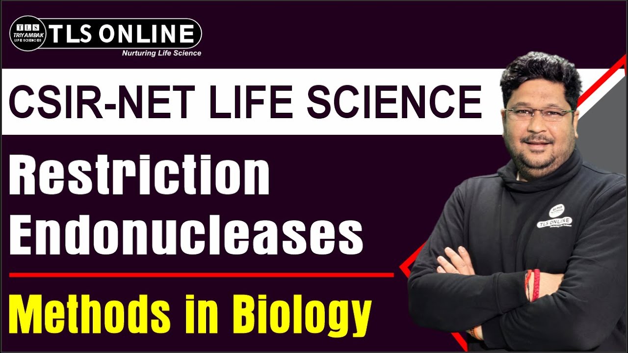 Restriction Endonucleases | Concept Session | Ashish Kr Dwivedi |CSIR NET Dec'2024' | Unit 12/13 |