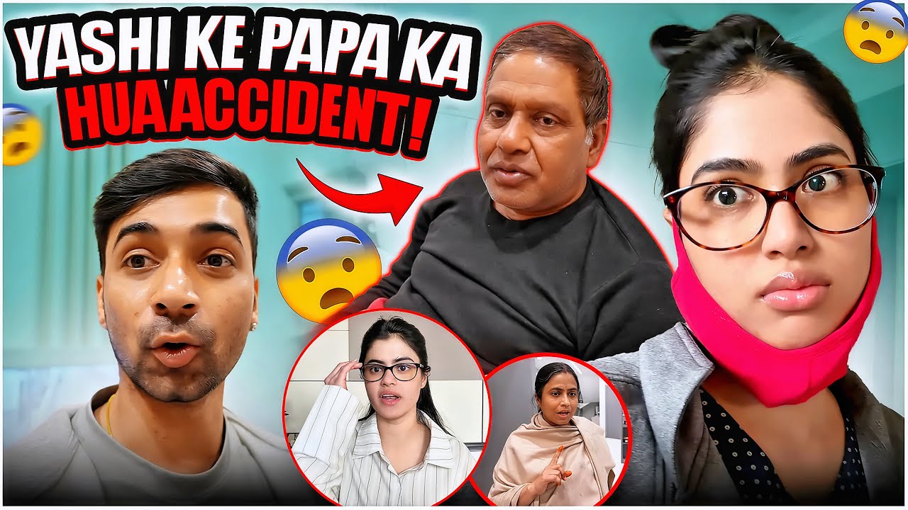 Yashi ke papa ka hua accident 