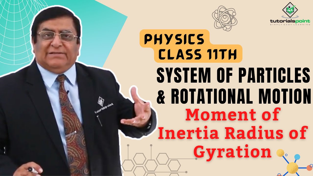 Class 11th – Moment of Inertia Radius of Gyration | Tutorials Point