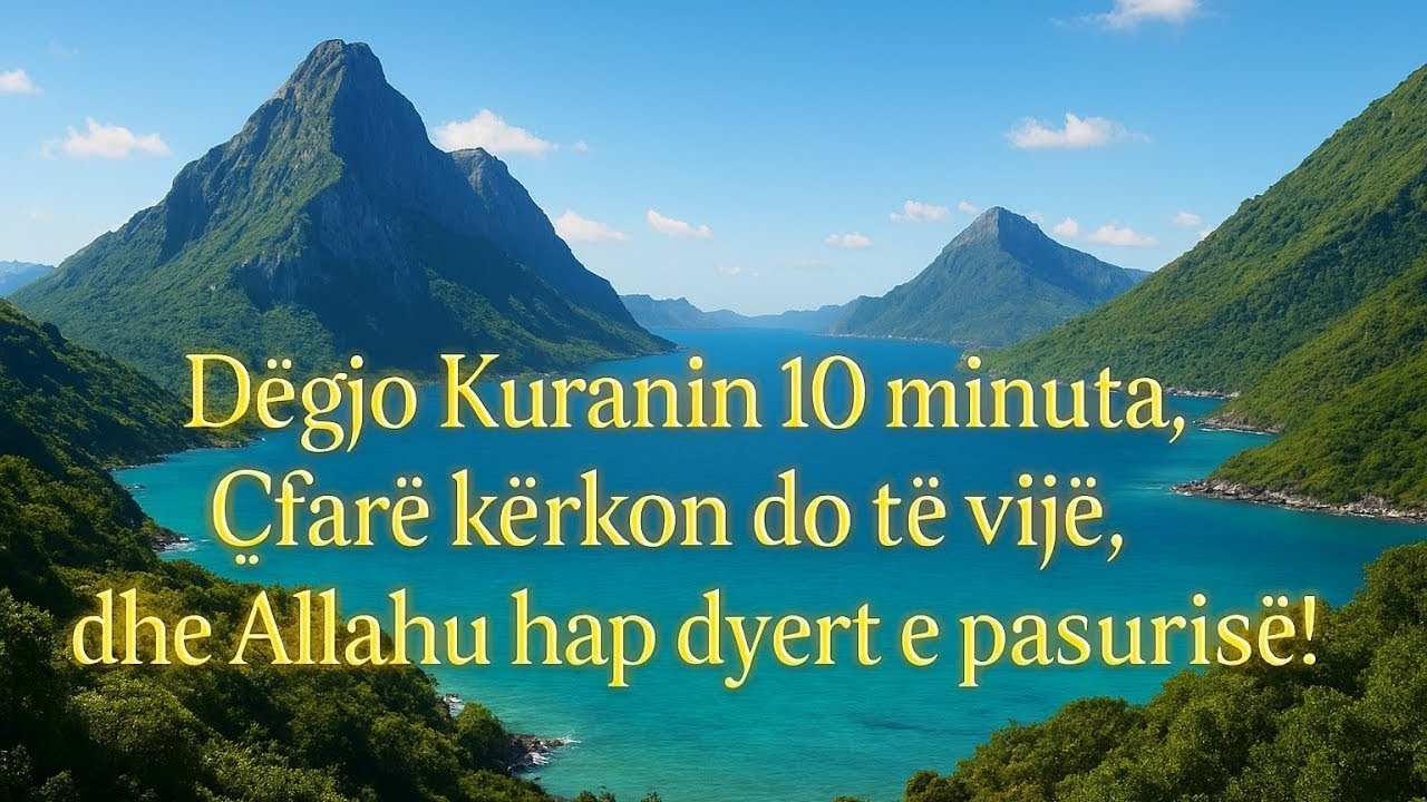 Dëgjo Kuranin 10 minuta 📿✨Çfarë kërkon do të vijë 🌙dhe Allahu hap dyert e pasurisë! 💛🕊️