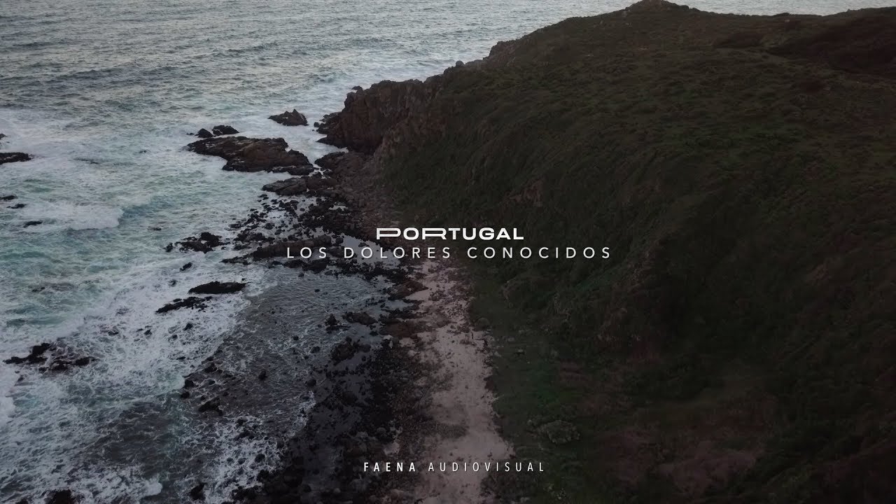 PORTUGAL - Los Dolores Conocidos