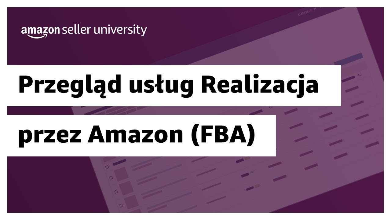 Przegląd usług FBA | Realizacja przez Amazon (FBA)