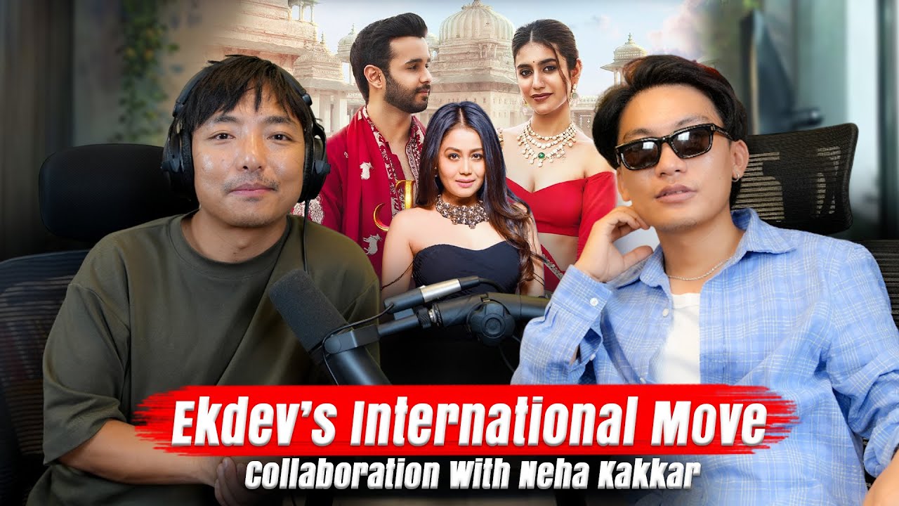 @EkdevLimbu’s Collab With@nehakakkar ! Biswa Limbu Podcast Ep 419