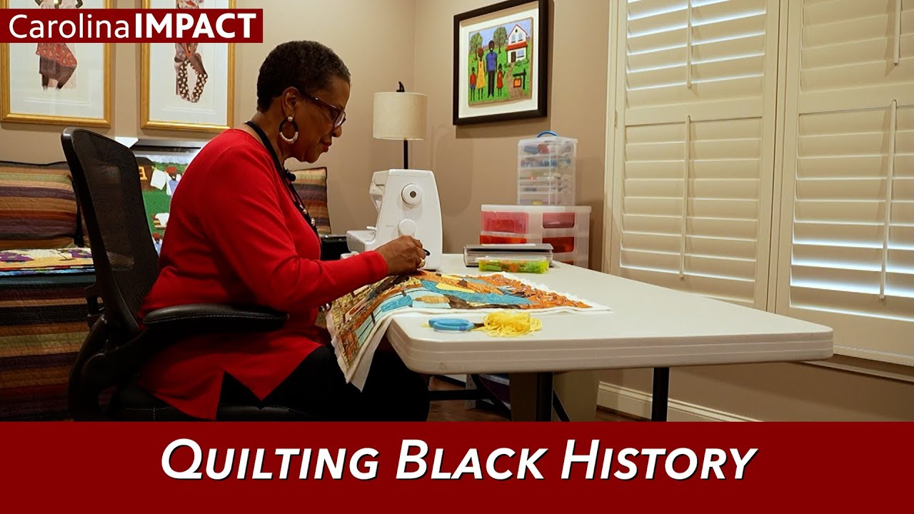 Quilting Black History | Carolina Impact