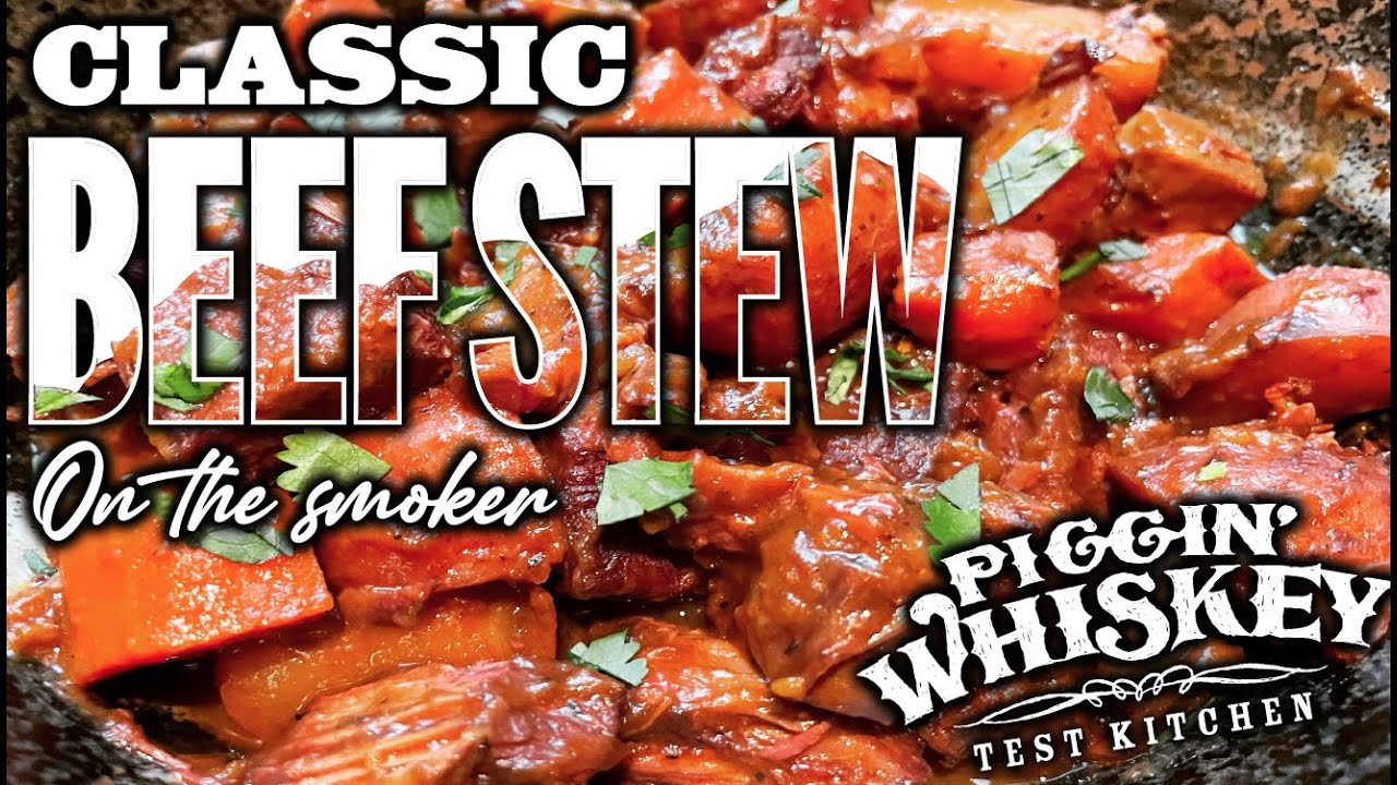 Classic Beef Stew On the Smoker - Ep. 27