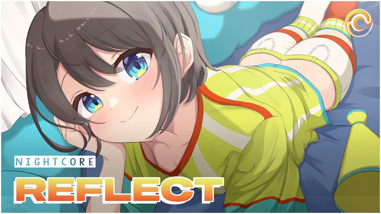 「Nightcore」Reflect - Syn Cole