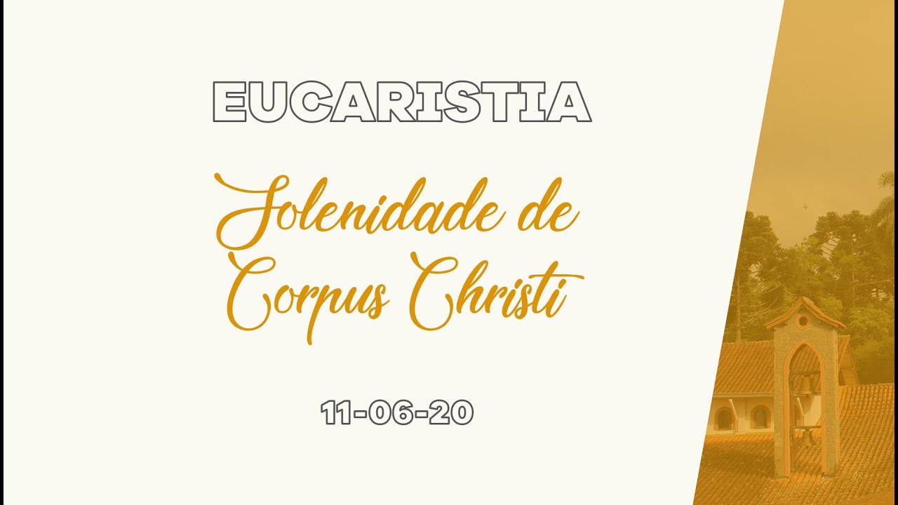 Solenidade de Corpus Christi (Eucaristia)