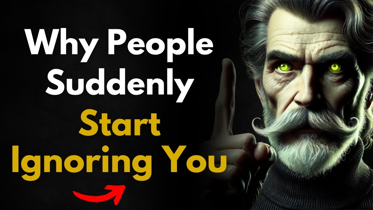 Why People Suddenly START Ignoring You & What It Really Means! | STOICISM