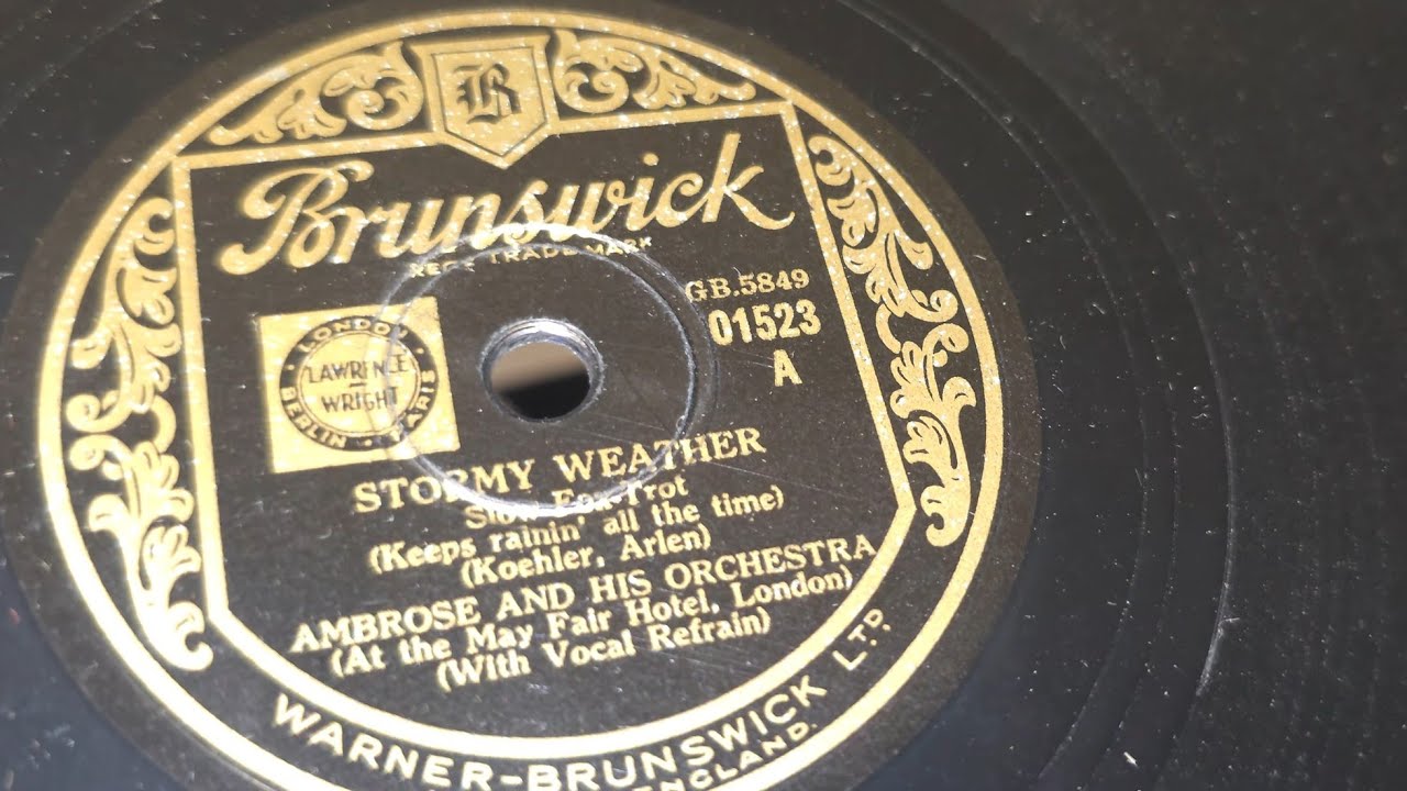 Stormy Weather ~ Ambrose & Orchestra Sam Browne ~ 1933 Brunswick 78rpm Shellac Record