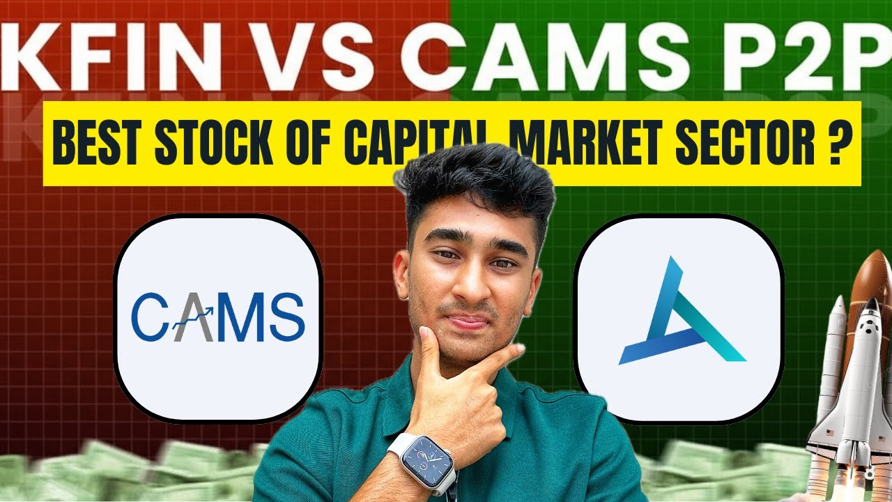 CAMS vs KFintech: Best Stock in Capital Market Sector ? | Am I Bullish ?
