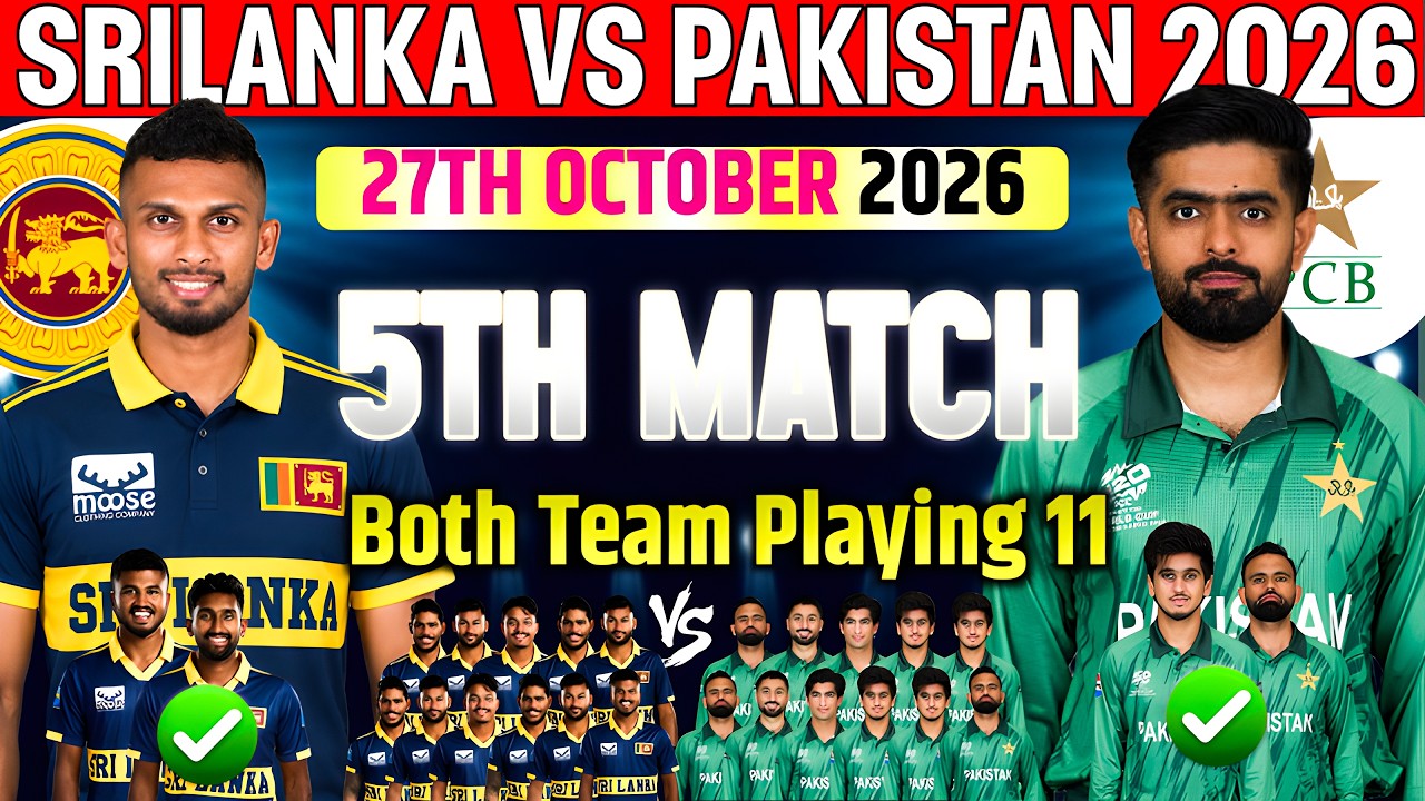Tri Nation Series 2026|Srilanka Vs Pakistan 5th Match Confirm Final New Playing 11 2026|Sl Vs Pak |