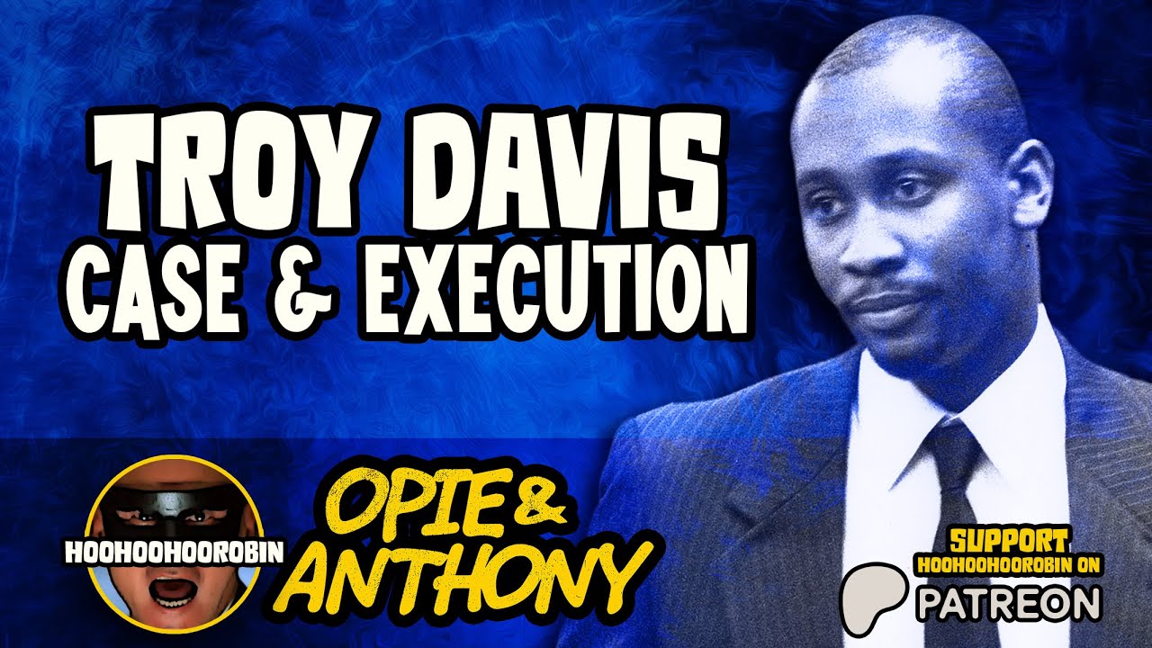 Opie & Anthony - Troy Davis Case & Execution - Sept 2011