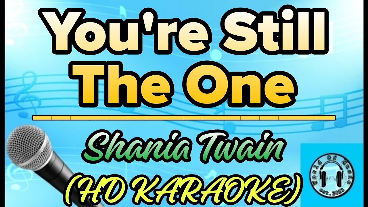 Shania Twain - You’re Still The One Karaoke (HD KARAOKE)