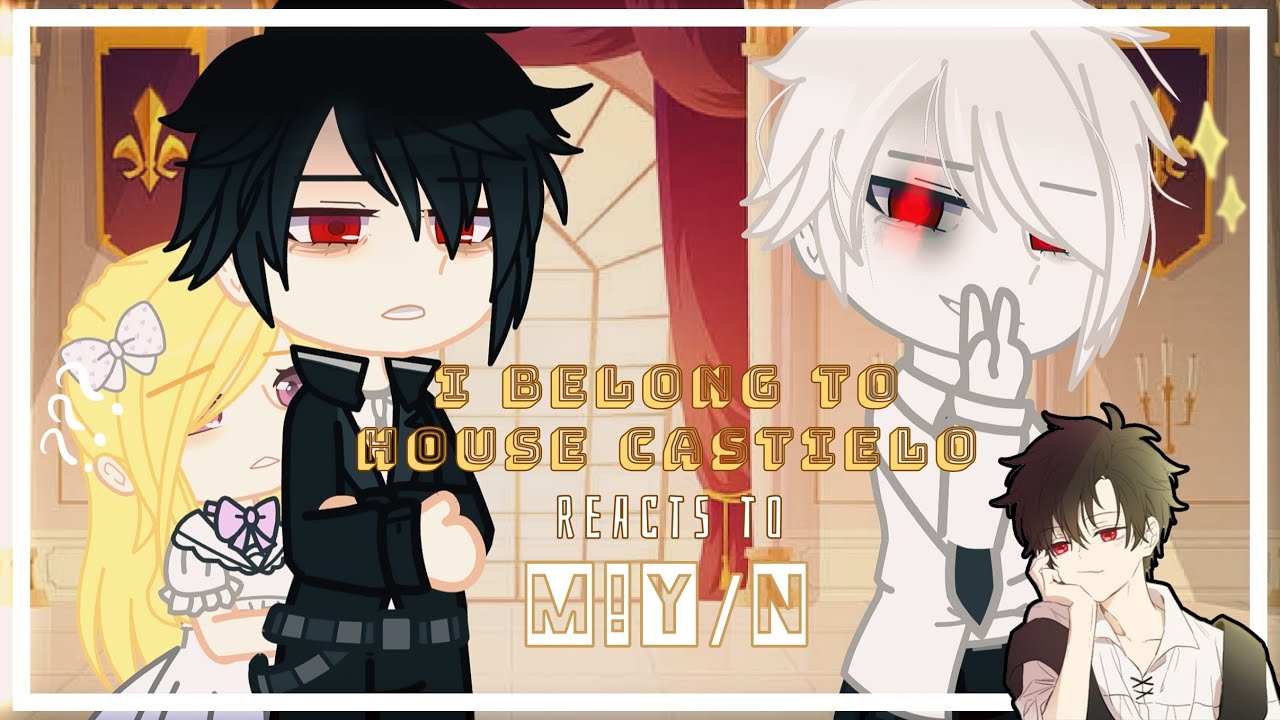I Belong To House Castielo reacts to M!Y/N || as Lucas - WMMAP || 1/1 || 2x || By: ʏᴏᴜʀʟᴏᴄᴀʟsᴛʀᴀɴɢᴇʀ
