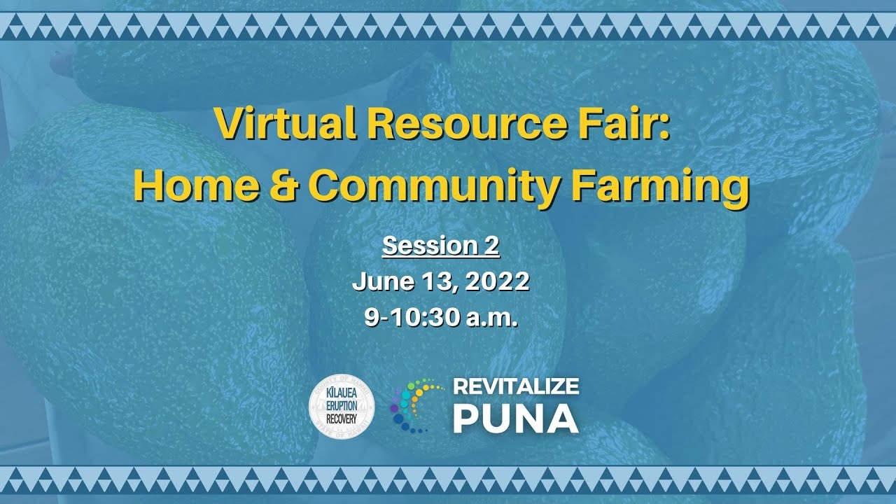 Virtual Resource Fair: Home & Community Farming Session 2