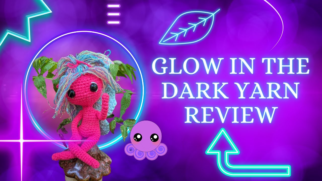 Does it glow???  Glow in the Dark Yarn Review for Bling Bling Yarn
