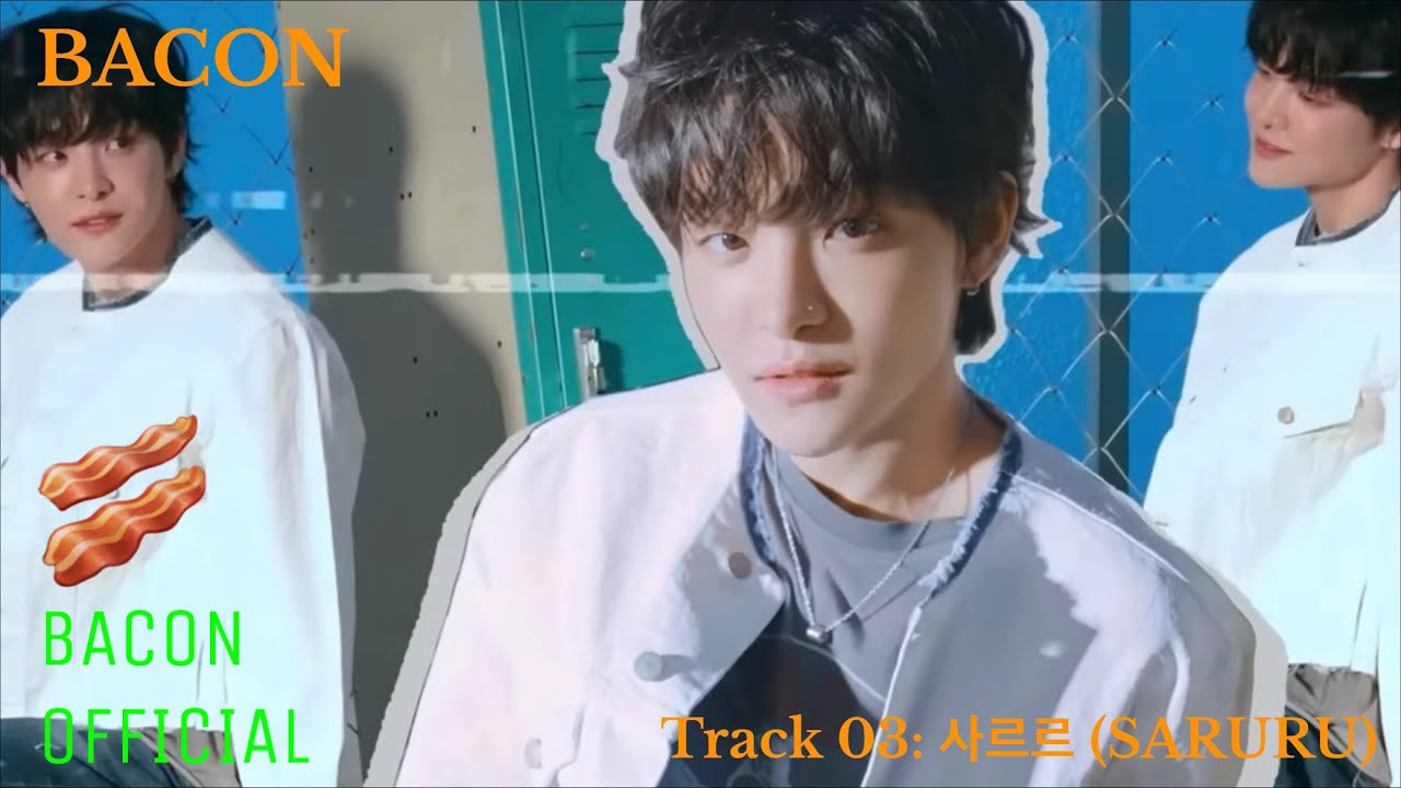BACON - SPECIAL MINI ALBUM [LETTERS] &lsquo;사르르 (SARURU)&rsquo; (Official Audio)