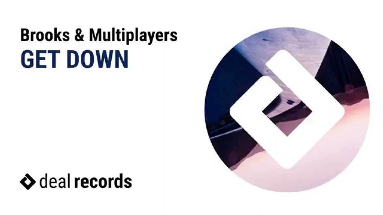 Brooks & Multiplayers - Get Down (Extended Mix)