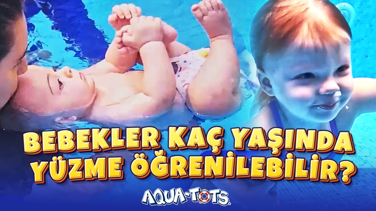 Bebekler Kaç Yaşında Yüzme Öğrenebilir? | Bebek Yüzmeye Ne Zaman Başlamalı