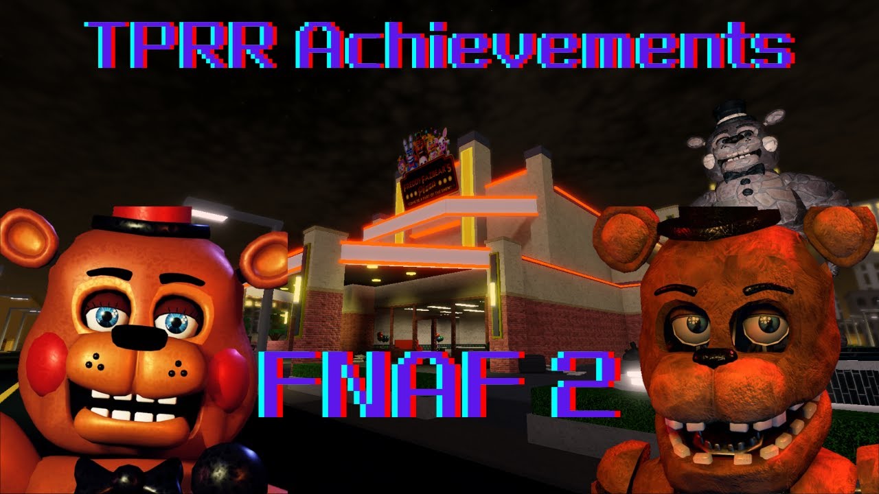 FNAF TPRR - FNAF 2 Achievements