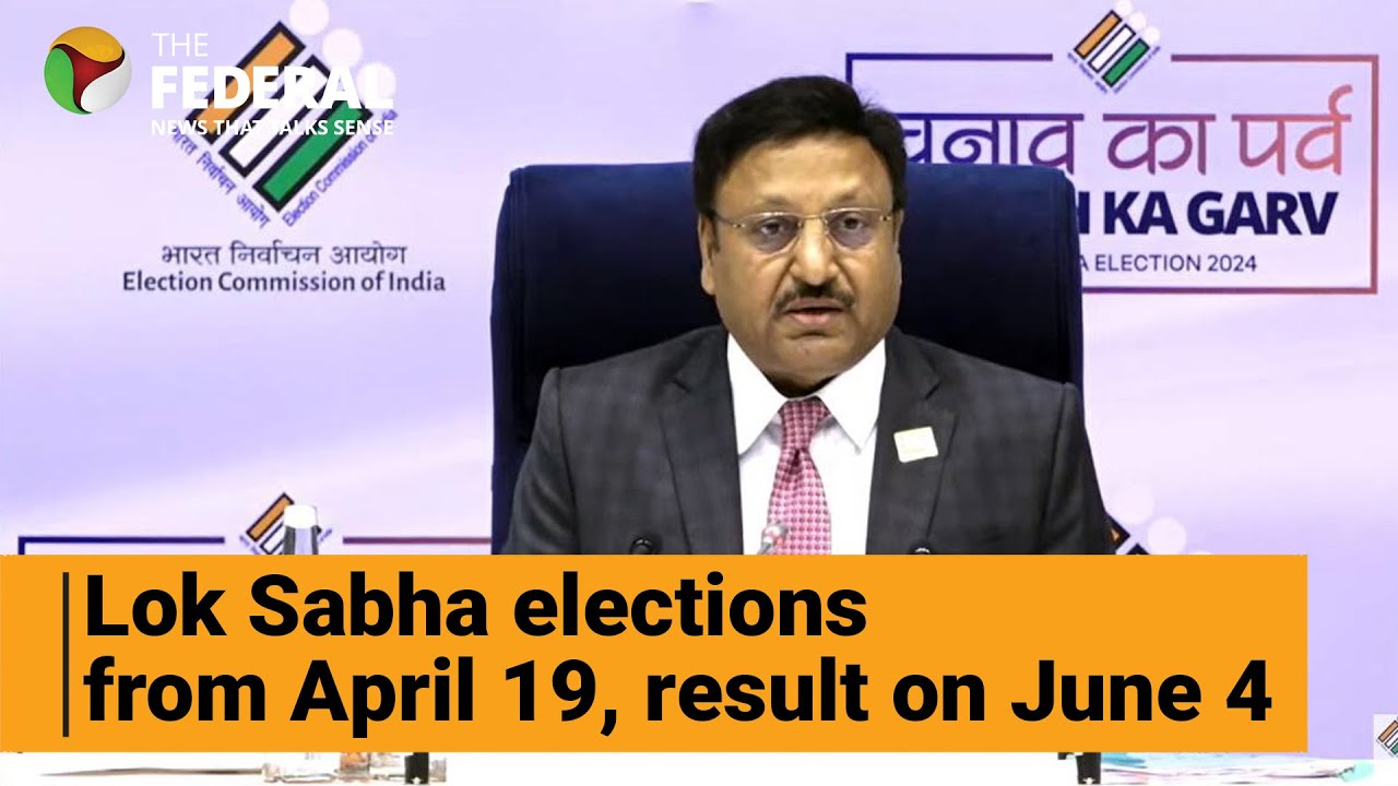 2024 Lok Sabha election dates announced: 7 phases from April 19 to June 1, results on June 4