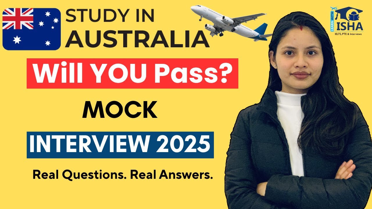 Australia Student Visa Interview 2025 | Mock GS Interview with Top Questions & STAR Answers