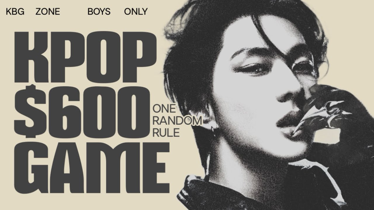 KPOP $600 GAME | KBGZONE (KPOP GAMES)