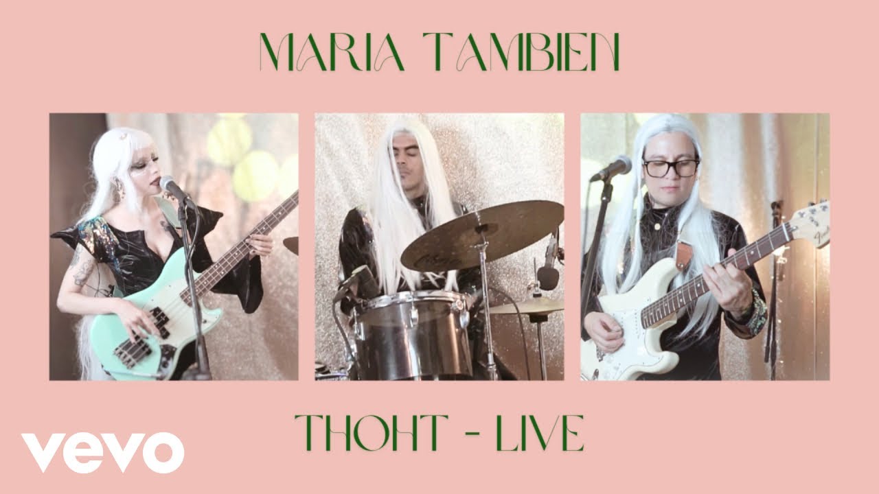 THOHT - MARIA TAMBIEN (Live)