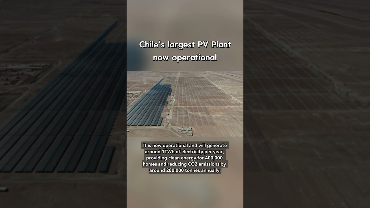 480MW! Chile's Largest Solar Plant In Operation #news #solarpower #pv #photovoltaic #solarindustry
