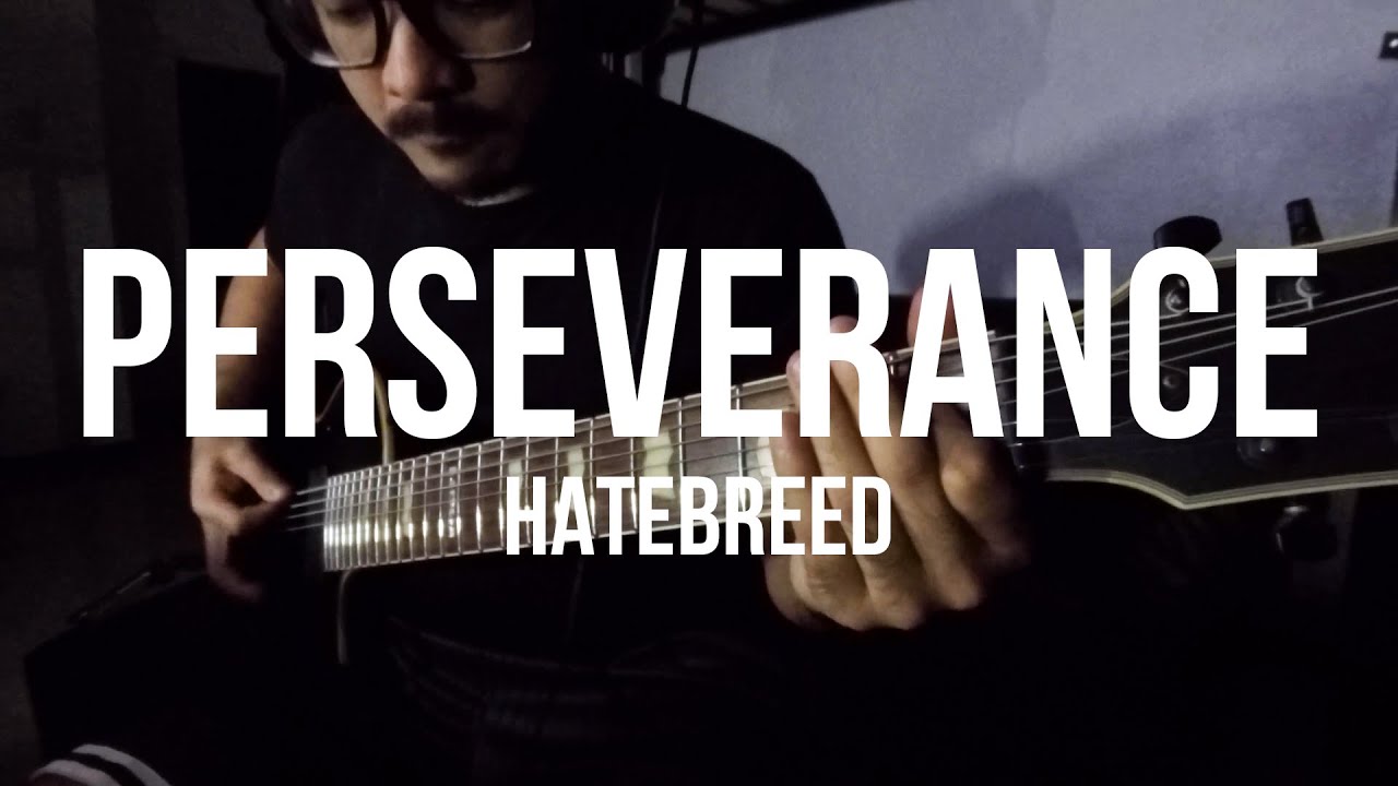 Hatebreed - Perseverance | Instrumental Guitar Cover