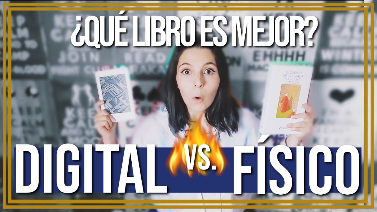 ¡LIBROS DIGITALES VS LIBROS DE PAPEL! ¿CUÁL ES EL MEJOR?