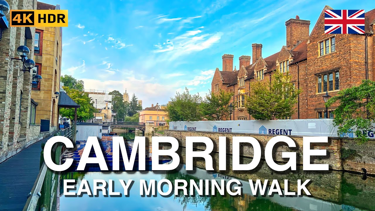 Cambridge Early Morning Walk | A Peaceful 4K HDR Walking Tour of England