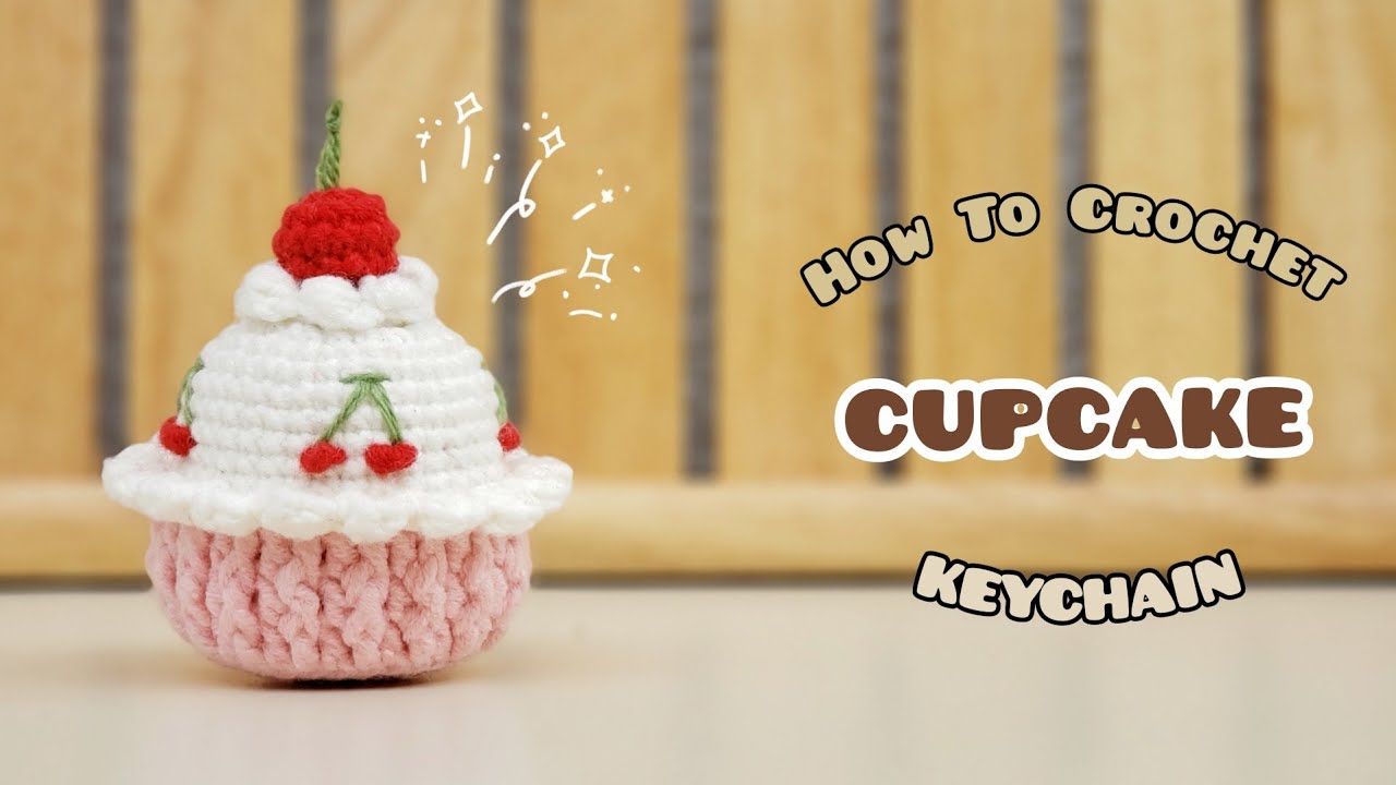 Crochet Cupcake Keychain | Amigurumi Tutorial | SpringDay DIY