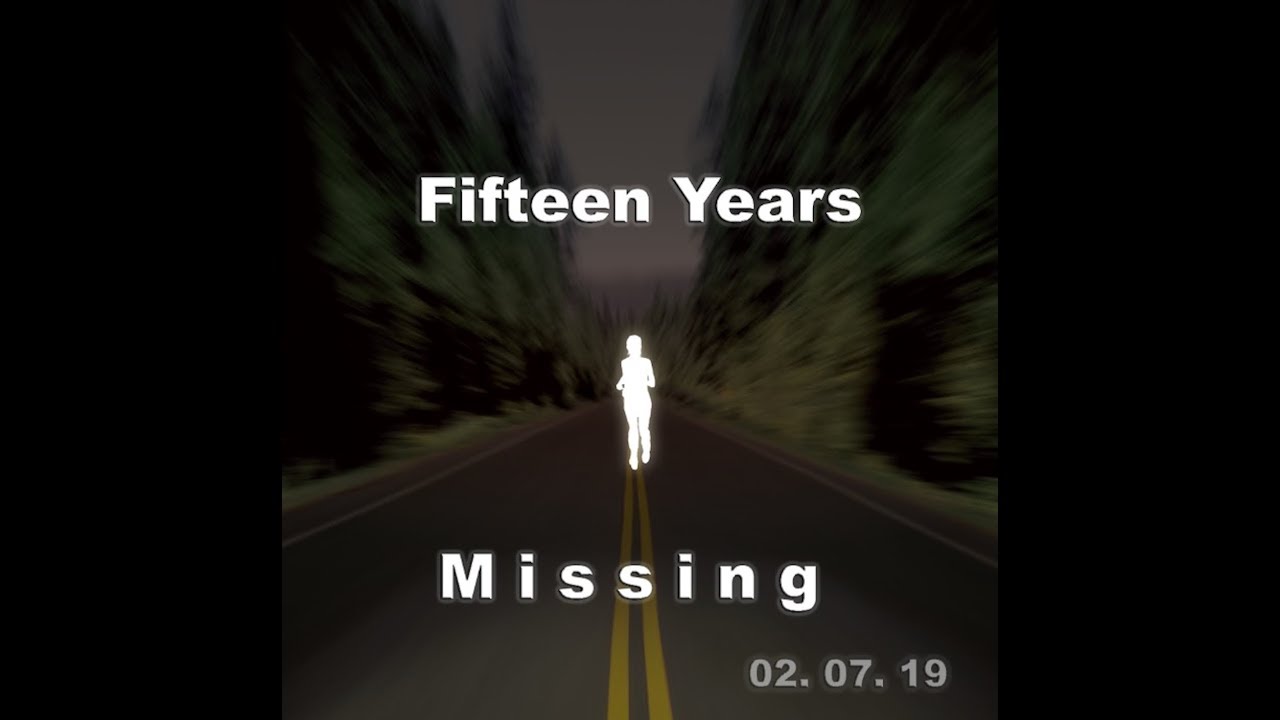 95: Fifteen Years Missing