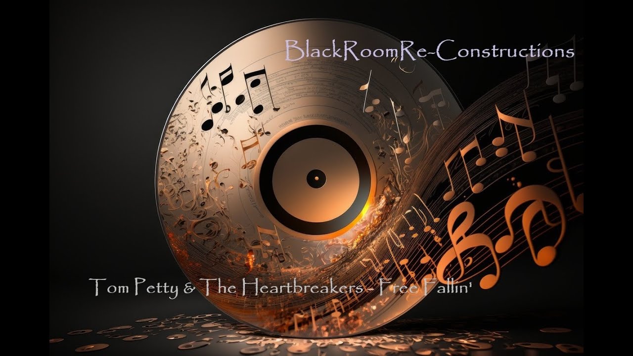 Free Fallin' (BlackRoomRe-Construction) - Tom Petty & The Heartbreakers
