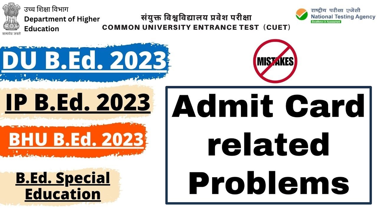 CUET BEd 2023 || IP B.Ed. GGSIPU 2023 Admit Card Download Issues || Admit Card Problem CUET DU B.Ed.