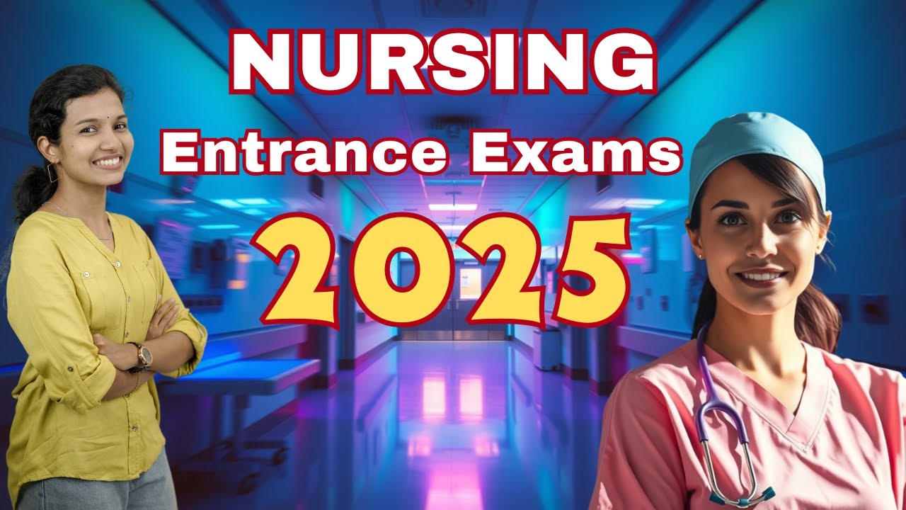 Nursing Entrance Exams in India 2025 | Malayalam Complete Guide
