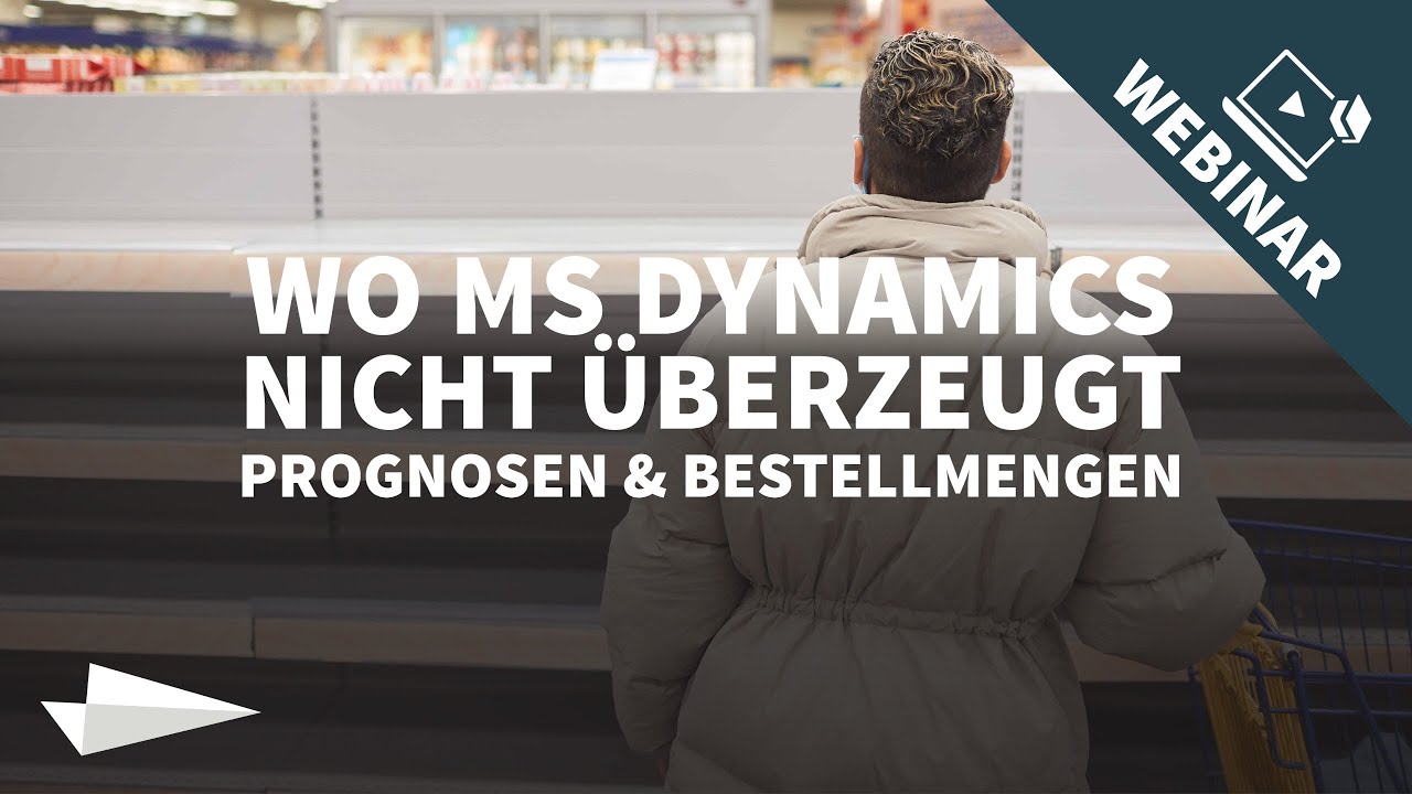 Wo MS Dynamics nicht überzeugt: Prognosen und automatische Bestellungen - EazyStock Webinar