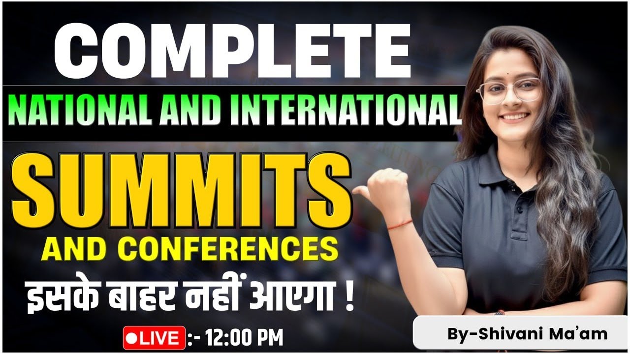 📌 Complete National & International Summits & Conferences 2025 | NDA & CDS Exam Preparation 🇮🇳🌍